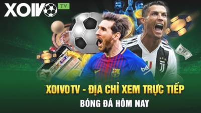 Xoivo.rent - Trải nghiệm xem trực tiếp bóng đá siêu nét